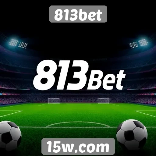 Influência da 813bet no mercado de apostas online
